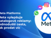 Meta vylepšuje katalogové reklamy: jednodušší cesta, jak prodat víc