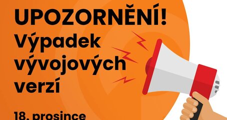 ⚠️ Upozornění: Výpadek vývojových verzí 18. prosince