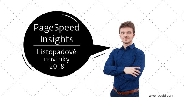 PageSpeed Insights - listopadové novinky 2018